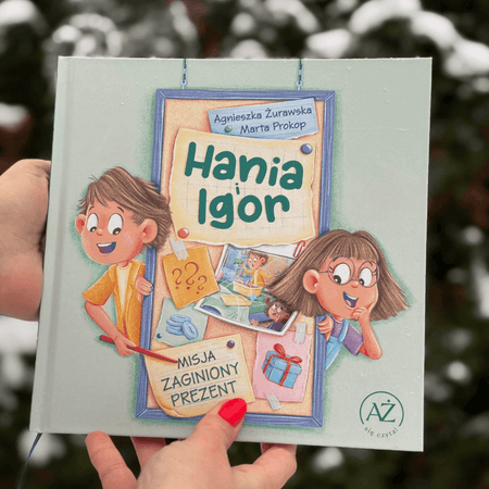 Hania i Igor. Misja zaginiony prezent